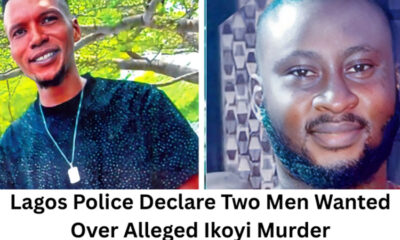Mystery Deepens in Ikoyi Murder as Police Declare Two Men Wanted Over Missing Dubai Returnee