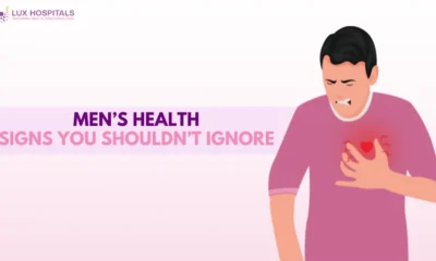 Men’s Health: Common Warning Signs, Conditions Men Should Not Ignore