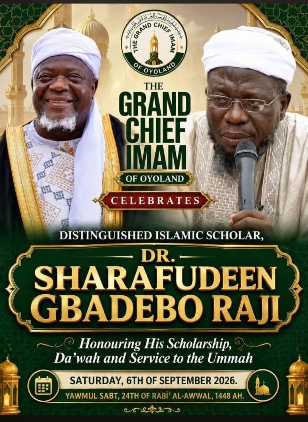Oyoland Grand Chief Imam Celebrates Dr Sharafudeen Raji for Service to Islam